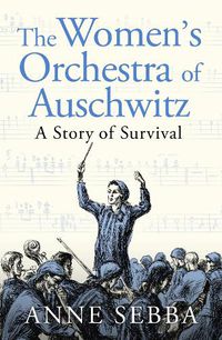 Cover image for The Women's Orchestra of Auschwitz