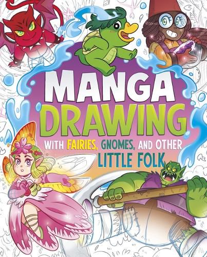 Cover image for Manga Drawing with Fairies, Gnomes, and Other Little Folk