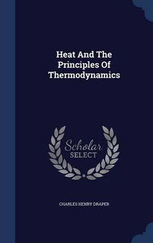 Cover image for Heat and the Principles of Thermodynamics