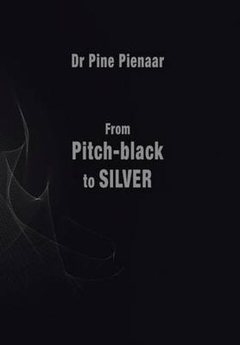 Cover image for From Pitch-Black to Silver: Surviving the Death of a Loved One