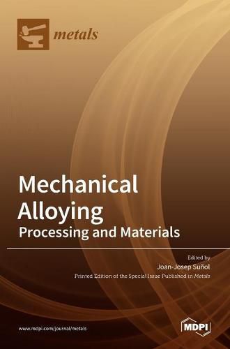 Cover image for Mechanical Alloying: Processing and Materials