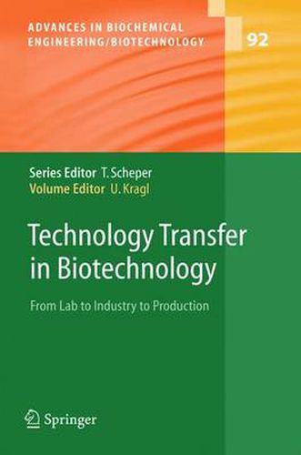 Cover image for Technology Transfer in Biotechnology: From Lab to Industry to Production