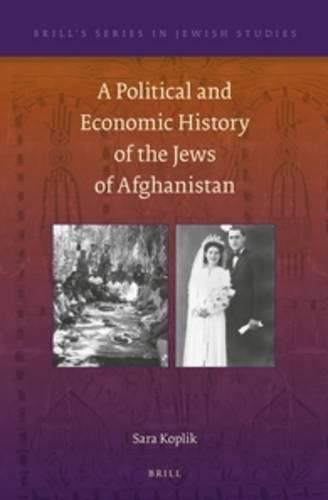 Cover image for A Political and Economic History of the Jews of Afghanistan