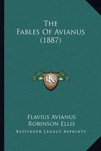 Cover image for The Fables of Avianus (1887)