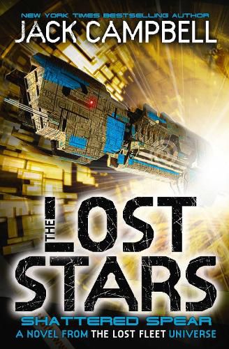 Cover image for The Lost Stars - Shattered Spear (Book 4): A Novel from the Lost Fleet Universe