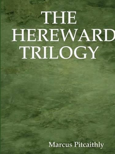 Cover image for The Hereward Trilogy