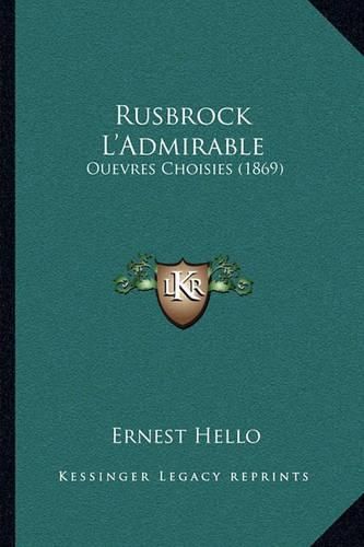 Rusbrock L'Admirable: Ouevres Choisies (1869)