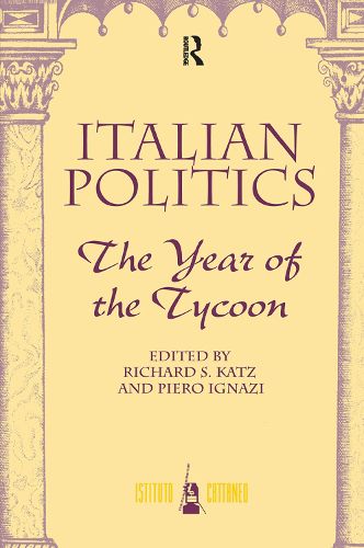 Italian Politics: The Year of the Tycoon