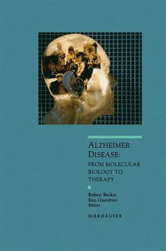 Alzheimer Disease: From Molecular Biology to Theraphy