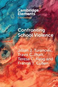 Cover image for Confronting School Violence: A Synthesis of Six Decades of Research