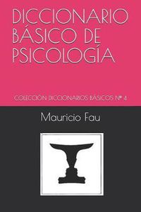 Cover image for Diccionario Basico de Psicologia: Coleccion Diccionarios Basicos N Degrees 4