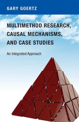 Cover image for Multimethod Research, Causal Mechanisms, and Case Studies: An Integrated Approach