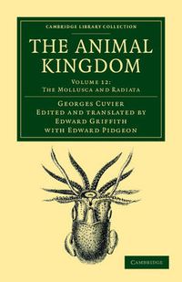 Cover image for The Animal Kingdom: Arranged in Conformity with its Organization