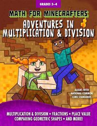 Cover image for Math for Minecrafters: Adventures in Multiplication & Division