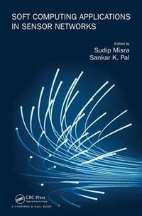 Cover image for Soft Computing Applications in Sensor Networks