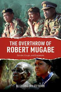 Cover image for The Overthrow of Robert Mugabe