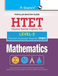 Cover image for HTET (TGT) Trained Graduate Teacher (Level2) Mathematics (Class VI to VIII) Exam Guide