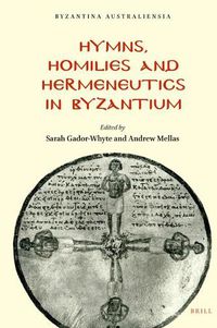 Cover image for Hymns, Homilies and Hermeneutics in Byzantium