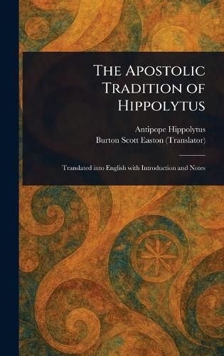 Cover image for The Apostolic Tradition of Hippolytus