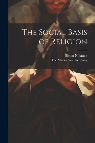 The Social Basis of Religion