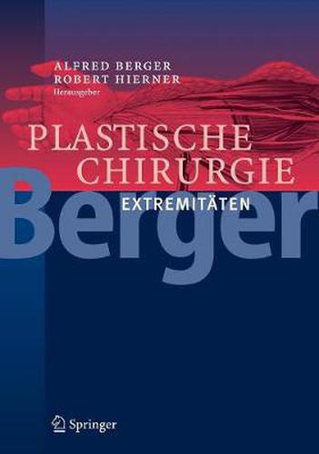 Plastische Chirurgie: Band IV: Extremitaten