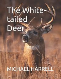 Cover image for The White-tailed Deer