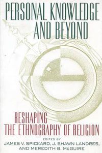 Cover image for Personal Knowledge and beyond: Reshaping the Ethnography of Religion