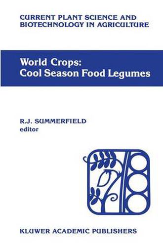 Cover image for World crops: Cool season food legumes: A global perspective of the problems and prospects for crop improvement in pea, lentil, faba bean and chickpea