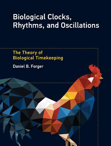 Biological Clocks, Rhythms, and Oscillations: The Theory of Biological Timekeeping