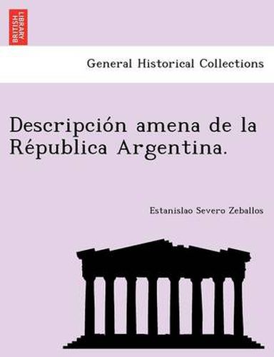 Cover image for Descripcio n amena de la Re publica Argentina.