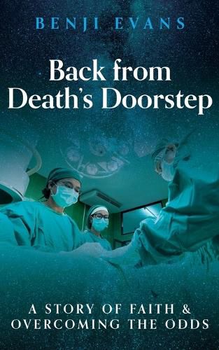 Cover image for Back from Death's Doorstep: A story of faith and overcoming the odds
