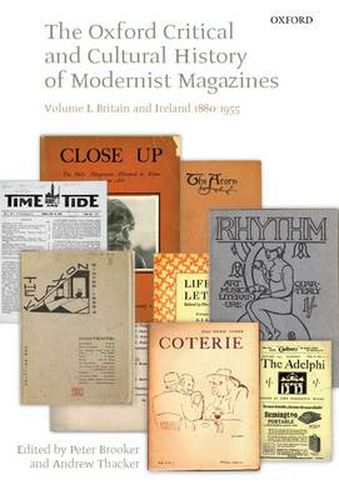 Cover image for The Oxford Critical and Cultural History of Modernist Magazines: Volume I: Britain and Ireland 1880-1955