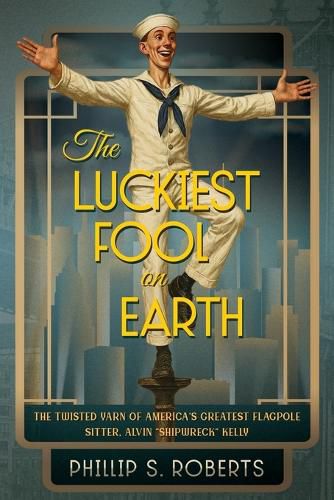 Cover image for The Luckiest Fool on Earth