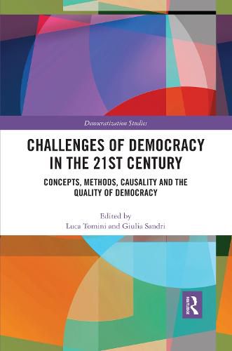 Cover image for Challenges of Democracy in the 21st Century: Concepts, Methods, Causality and the Quality of Democracy