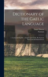 Cover image for Dictionary of the Gaelic Language