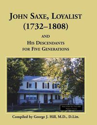 Cover image for John Saxe, Loyalist