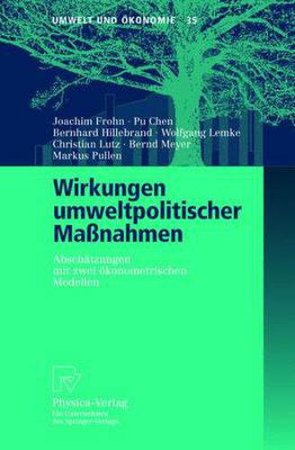 Cover image for Wirkungen umweltpolitischer Massnahmen: Abschatzungen mit zwei oekonometrischen Modellen