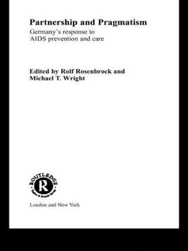 Cover image for Partnership and Pragmatism: The German Response to AIDS Prevention and Care