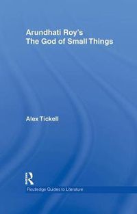 Cover image for Arundhati Roy's The God of Small Things: A Routledge Study Guide