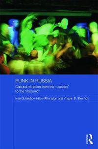 Cover image for Punk in Russia: Cultural mutation from the  useless  to the  moronic