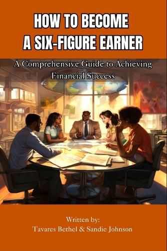 How To Become A Six-Figure Earner