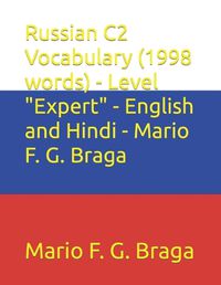Cover image for Russian C2 Vocabulary (1998 words) - Level "Expert" - English and Hindi - Mario F. G. Braga