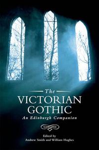 Cover image for The Victorian Gothic: An Edinburgh Companion