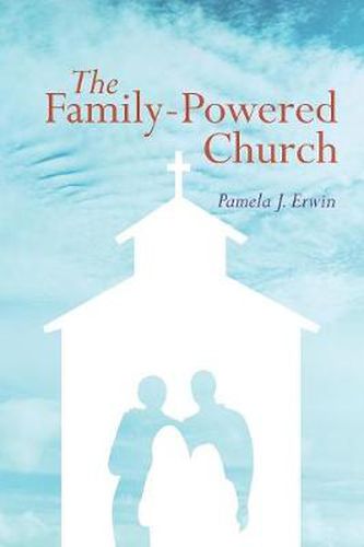 Cover image for The Family-Powered Church