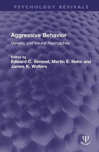 Cover image for Aggressive Behavior: Genetic and Neural