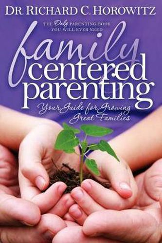 Cover image for Family Centered Parenting: Your Guide for Growing Great Families