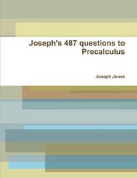 Cover image for Joseph's 487 Questions to Precalculus