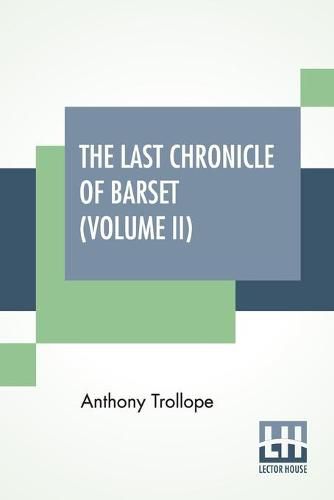 Cover image for The Last Chronicle Of Barset (Volume II)