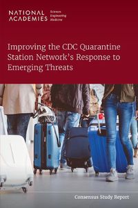 Cover image for Improving the CDC Quarantine Station Network's Response to Emerging Threats