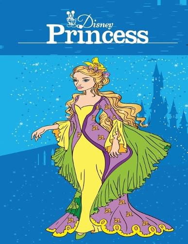 Cover image for Disney Princess: Adult Coloring Book: Beautiful designs to Inspire your Creativity and Relaxation.